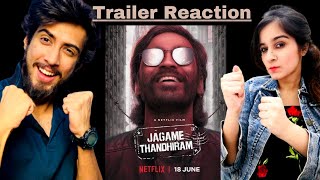 Jagame Thandhiram Trailer Reaction | Dhanush, Aishwarya Lekshmi | Karthik Subbaraj | Netflix India