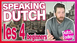 DUTCH LESSON #4 // NEDERLANDSE LES #4 // A1 NT2 beginners