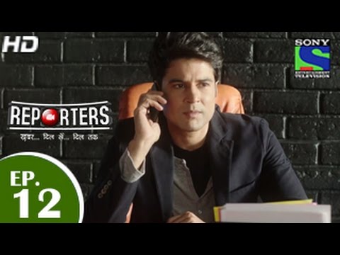 Reporters - रिपोर्टर्स - Episode 12 - 30th April 2015 Reporters - रिपोर्टर्स - Episode 12 - 30th April 2015
