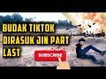 Budak tiktok dirasuk jin part last Mr. Art of Production (MAP)