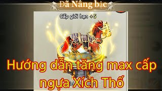 Đại Chiến Tam Quốc | Hướng dẫn tăng max ngựa Xích Thố