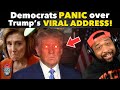 Democrats PANIC Over Trump's VIRAL ADDRESS