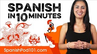 Learn Spanish in 10 Minutes - ALL the Basics You Need