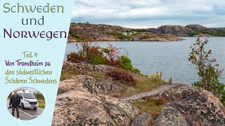 Von Trondheim zu den südwestlichen Schären Schwedens - Schweden und Norwegen im September  Teil 4