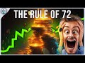 The Rule of 72 EXPLAINED And How To Use It For FINANCIAL INDEPENDENCE