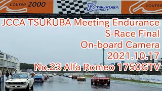 JCCA TSUKUBA Meeting Endurance JCCA筑波ミーティングエンデュランス S Race Final 2021.10.17