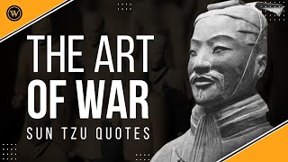 Sun Tzu Quotes on The Art Of War You Need To Know