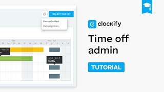 Time Off - Administration | Clockify Tutorial (2025)