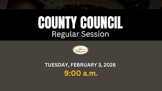 County Council - Tuesday February 3, 2026