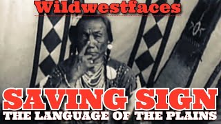 Saving Sign - The language of the plains