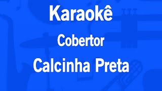 Karaokê Cobertor - Calcinha Preta