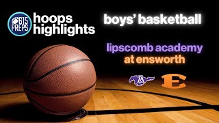 TSSAA Boys Basketball Highlights: Lipscomb Academy 62, Ensworth 59