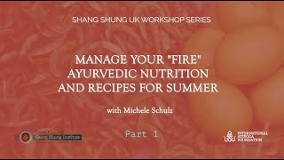 SSIUK WORKSHOPS: AYURVEDA SUMMER WORKSHOP WITH MICHELE SCHULZ