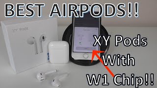 XY PODS With W1 Chip Wireless Airpods: Unboxing \u0026 Review