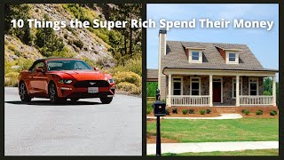 10 Things the Super Rich Spend Their Money 2021 | Rich Man
