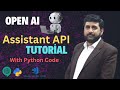 How to create and use OpenAI Assistant API  || OpenAI assistant API Python || OpenAI Tutorial