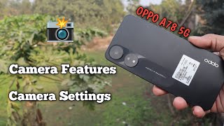 Oppo A78 5G Camera Features & Camera Settings 📸
