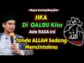 Buya Arrazy Hasyim - Getaran Qalbu Tanda Cinta Allah || #KALAMULAMA