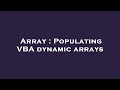 Array : Populating VBA dynamic arrays