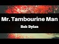 Bob Dylan - Mr Tambourine Man (Lyrics) | Panda Music