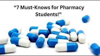 " 7 Essential Tips Every Pharmacy Student Must Know "