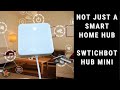 Swtichbot Hub Mini Review｜Does more then you think