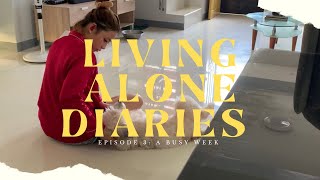 Living Alone Diaries l Episode 3: A Busy Week l #livingalone #cookingvlog