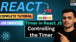 #76 Controlling the Timer | Timer Project Setup in React JS | React JS Project | React JS Tutorial