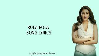 Rola rola song (Lyrics) Sita movie || Kajal Aggarwal & Bellamkonda Sreenivas || Paroma ||