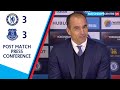 Chelsea 3-3 Everton : Roberto Martinez Press Conference