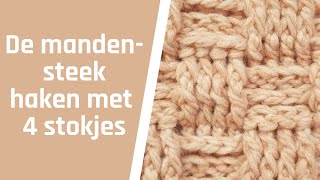 Mandensteek haken met 4 stokjes