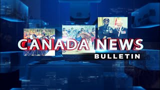 🔴 LIVE 🔴Canada News Bulletin|| ਕੈਨੇਡਾ ਇਮੀਗ੍ਰੇਸ਼ਨ ਸਿਸਟਮ 'ਚ ਬਦਲਾਅ ਅੱਗੇ ਵੀ ਰਹਿਗੇ ਜਾਰੀ