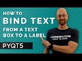 Bind Text Box Text To Label - PyQt5 GUI Thursdays #44