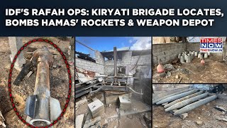 IDF's Rafah Op: Elite Kiryati Brigade Locates, Destroys Hamas Arms Depot \u0026 Rockets| Onslaught On Cam