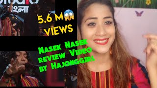 Indian (Hajong) reaction on Nasek Nasek #Naseknasek#indian #cokestudioBangla #bangladesh#hajong