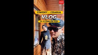 VLOG 22-23 Februari 2025 - Ciwidey - Cisarua Bandung Music