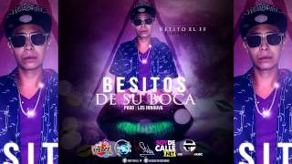 Betito El FF - Besitos De Su Boca [Prod. Los Innouva Music]