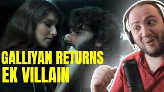 Producer Reacts to Galliyan Returns Song Ek Villain Returns  John Abraham, Disha Patani