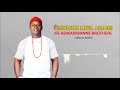 IFE ADIKANWANNE BROTHERS (Ozubulu Abroad Based) ONYENZE NWA AMOBI | Nigerian Highlife Music