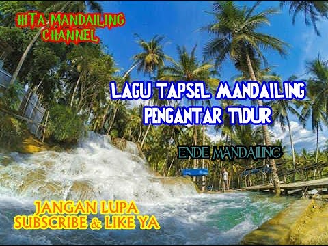 Kumpulan Lagu Tapsel Mandailing Pengantar Tidurâ Lagu Tapsel Populer