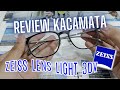 Review Kacamata Progressive ZEISS LENS LIGHT 3DV!