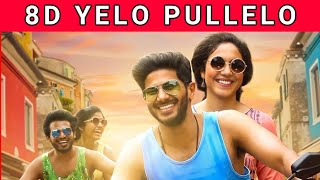Yelo Pullelo | Kannum Kannum Kollaiyadithaal | Dulquer Salman | Anirudh | 8D Song | Music 360*
