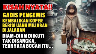 KISAH NYATA! BOCAH PENGEMIS TEMUKAN KOPER BERISI UANG, TAK DISANGKA TERNYATA PEMILIKNYA MENGIKUTINYA