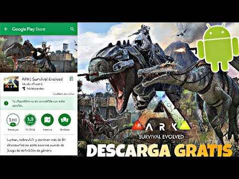 CÓMO DESCARGAR E INSTALAR ARK: SURVIVAL EVOLVED PARA ANDROID - YouTube