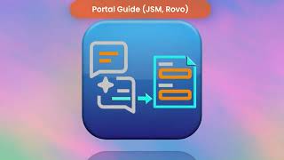 Portal Guide (JSM, Rovo) - App Demo and Setup