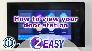 How to view your door station | 2EASY Video Door Entry