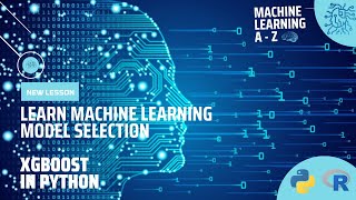 Learn Machine Learning | Model Boosting - XGBoost in Python