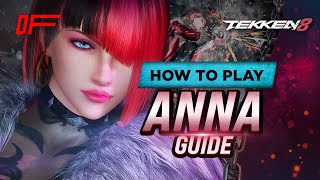 ANNA guide by Fergus2k8 |Tekken 8