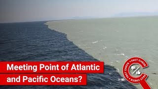 FACT CHECK: Meeting Point of Atlantic and Pacific Oceans where Waters Don't Mix?