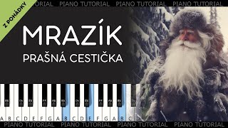 Mrazík - Prašná cestička - Před naší za naší (piano tutorial | jak hrát | klavír)